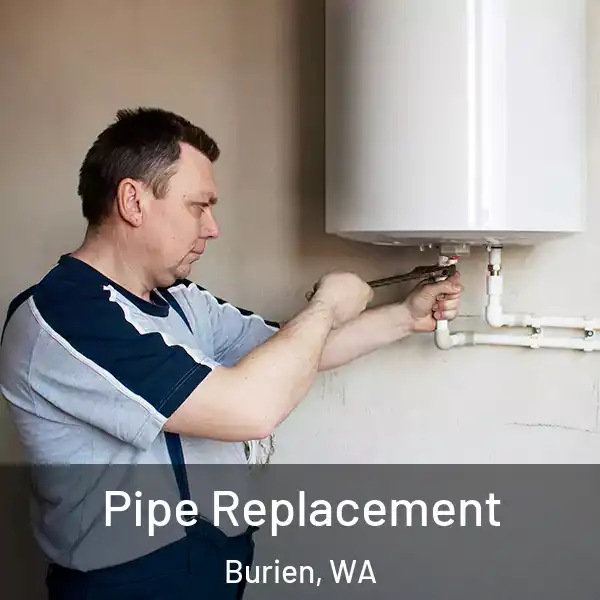  Pipe Replacement Burien, WA