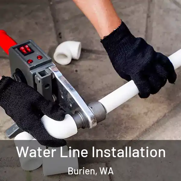  Water Line Installation Burien, WA